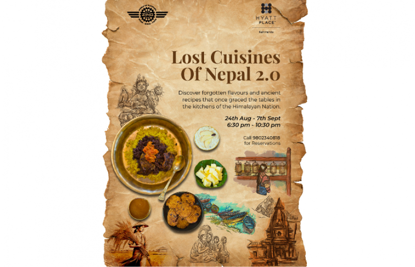 The Hyatt Place in Nepal Lost Cuisines of Nepal 2.0: Reviving the Lost Flavours of Nepal